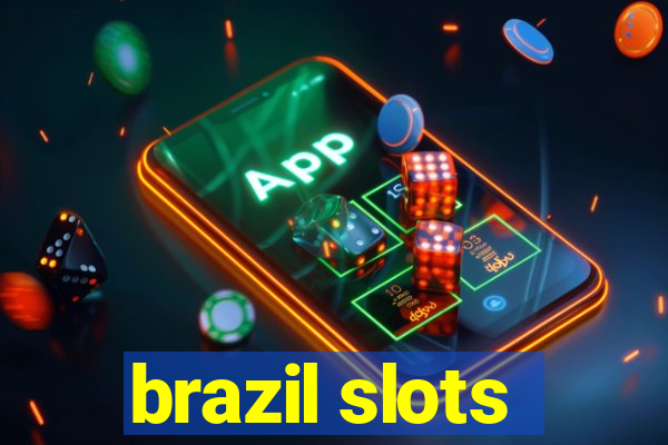 brazil slots